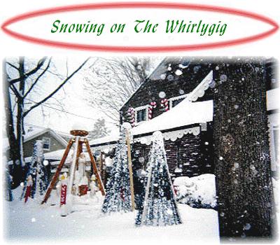 Snow on the Whirlygig